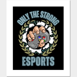 ONLY THE STRONG ESPORTS Posters and Art